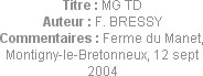 Titre : MG TD
Auteur : F. BRESSY
Commentaires : Ferme du Manet, Montigny-le-Bretonneux, 12 sept 2...
