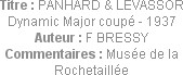 Titre : PANHARD & LEVASSOR Dynamic Major coupé - 1937
Auteur : F BRESSY
Commentaires : Musée de l...