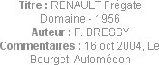 Titre : RENAULT Frégate Domaine - 1956
Auteur : F. BRESSY
Commentaires : 16 oct 2004, Le Bourget,...