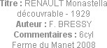 Titre : RENAULT Monastella découvrable - 1929
Auteur : F. BRESSY
Commentaires : 6cyl
Ferme du Ma...