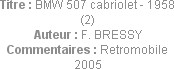 Titre : BMW 507 cabriolet - 1958 (2)
Auteur : F. BRESSY
Commentaires : Retromobile 2005