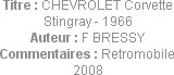 Titre : CHEVROLET Corvette Stingray - 1966
Auteur : F BRESSY
Commentaires : Retromobile 2008