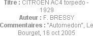 Titre : CITROEN AC4 torpedo - 1929
Auteur : F. BRESSY
Commentaires : "Automedon", Le Bourget, 16 ...