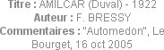 Titre : AMILCAR (Duval) - 1922
Auteur : F. BRESSY
Commentaires : "Automedon", Le Bourget, 16 oct ...