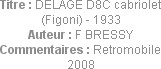 Titre : DELAGE D8C cabriolet (Figoni) - 1933
Auteur : F BRESSY
Commentaires : Retromobile 2008