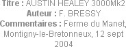 Titre : AUSTIN HEALEY 3000Mk2
Auteur : F. BRESSY
Commentaires : Ferme du Manet, Montigny-le-Breto...