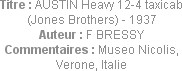 Titre : AUSTIN Heavy 12-4 taxicab (Jones Brothers) - 1937
Auteur : F BRESSY
Commentaires : Museo ...