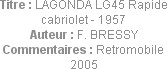 Titre : LAGONDA LG45 Rapide cabriolet - 1957
Auteur : F. BRESSY
Commentaires : Retromobile 2005